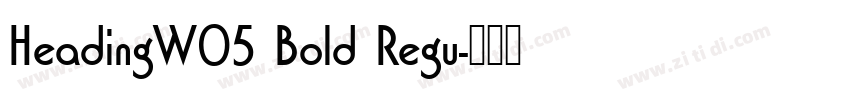HeadingW05 Bold Regu字体转换
